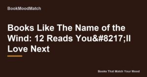 Books Like The Name of the Wind: 12 Reads You’ll Love Next