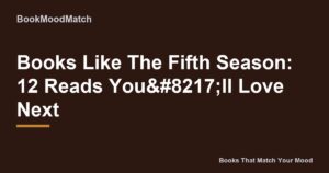 Books Like The Fifth Season: 12 Reads You’ll Love Next