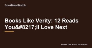 Books Like Verity: 12 Reads You’ll Love Next
