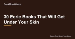 30 Eerie Books That Will Get Under Your Skin
