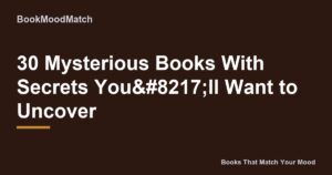 30 Mysterious Books With Secrets You’ll Want to Uncover