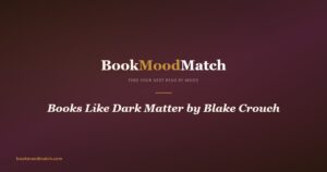 Books Like Dark Matter by Blake Crouch