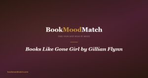 Books Like Gone Girl by Gillian Flynn