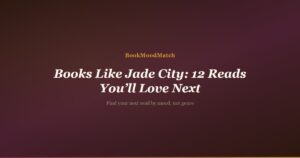 Books Like Jade City: 12 Reads You’ll Love Next