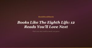 Books Like The Eighth Life: 12 Reads You’ll Love Next