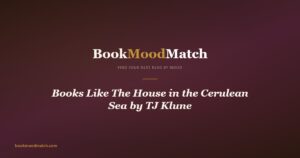 Books Like The House in the Cerulean Sea by TJ Klune
