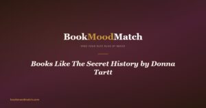 Books Like The Secret History by Donna Tartt
