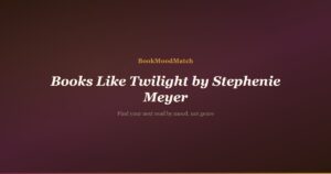 Books Like Twilight by Stephenie Meyer