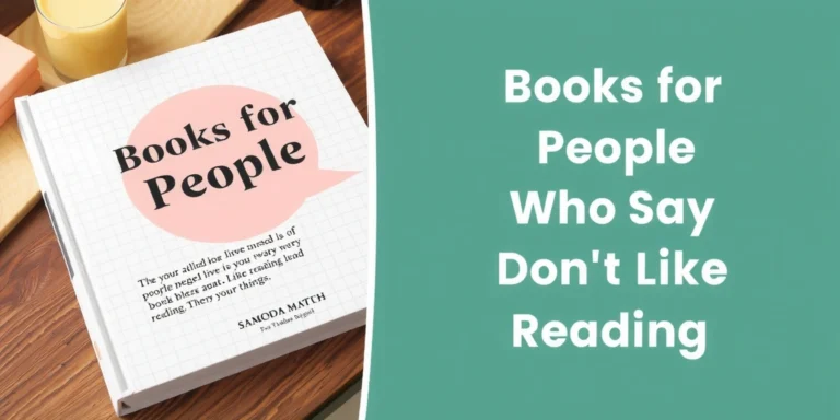 Books for People Who Say They Don't Like Reading