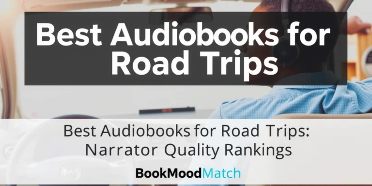 Best Audiobooks for Road Trips: Narrator Quality Rankings - BookMoodMatch